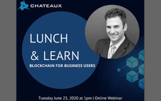 Lunch and Learn Event - Blockchain for Business Webinar by Chateaux