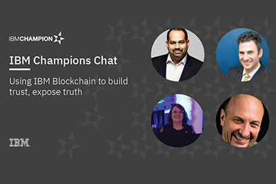IBM Champions Blockchain Webcast Featuring Chateaux's Blockchain Thought Leader Nick Kammerman