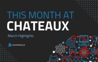 This Month at Chateaux - March 2022