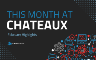 This Month at Chateaux - February 2022